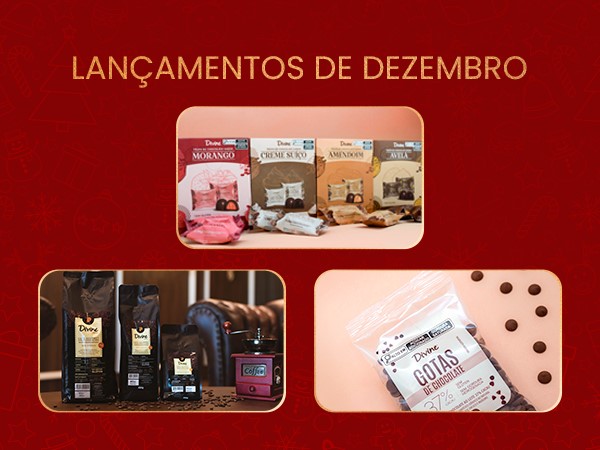 Lançamentos da Divine: produtos novos para apreciar ainda neste Natal